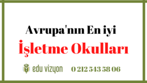 Avrupa’nın en iyi işletme okulları