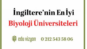 İngiltere’nin en iyi biyoloji üniversiteleri