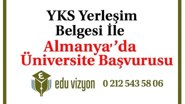 YKS Yerleşim Sonucu İle Almanya’da Üniversite Başvurusu